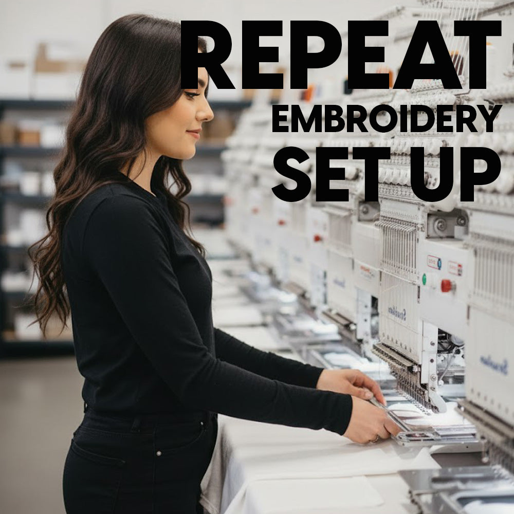 BRD: REPEAT Embroidery Set Up