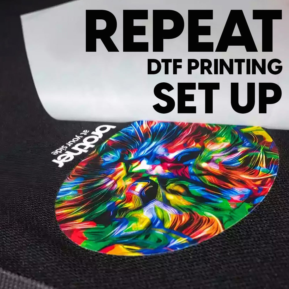 BRD: REPEAT DTF Printing Set Up
